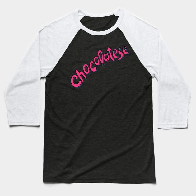 Chocolatese - 80s/90s Retro Design Baseball T-Shirt by The90sMall